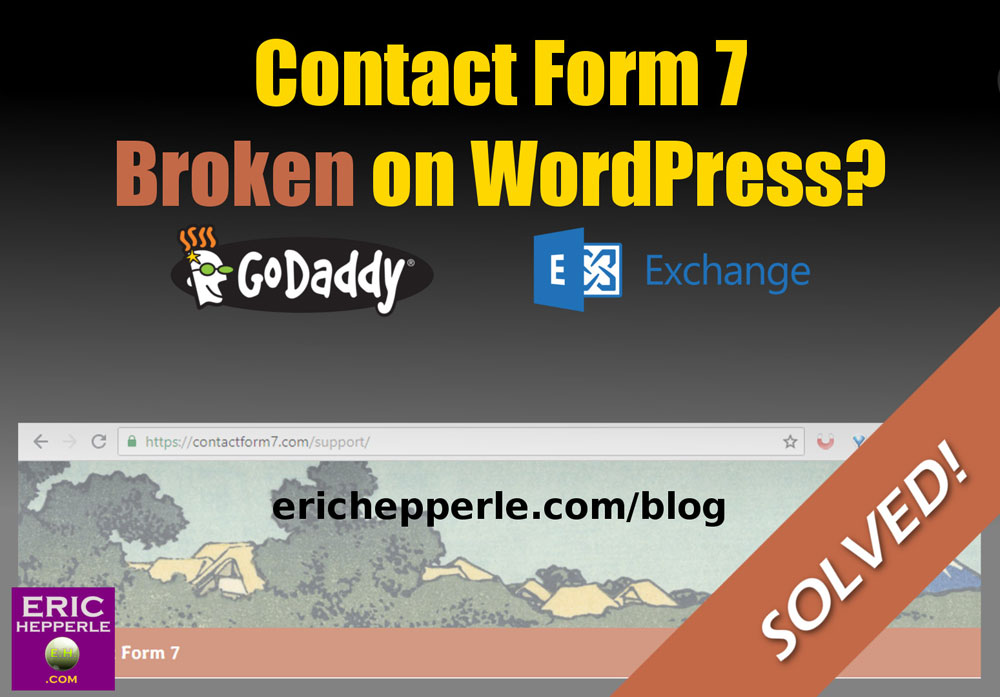 Featured image for EricHepperle.com blog post on solving GoDaddy broken Contact Form 7 email issues with Exchange Admin Center spam exception (Credit: Eric Hepperle, 2018)