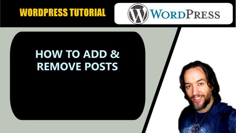 WordPress Tutorial: How to Add & Remove Posts