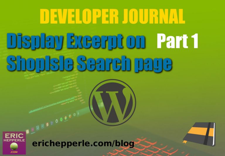 Developer Journal: Making ShopIsle Theme Search Page Display Excerpts Instead of Full Content [without plugin] – Pt. 01