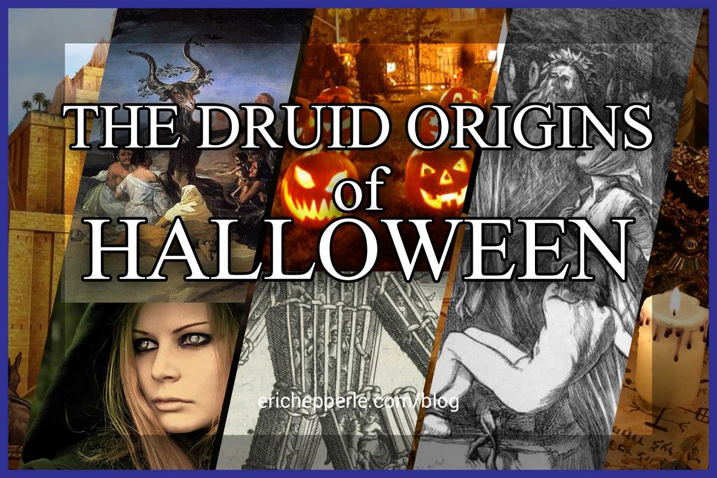 Blog thumb collage: Druid Origins of Halloween (Anti-Christ, Anti-God) (c. Eric Hepperle, 2021)